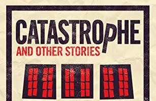 Catastrophe and other stories