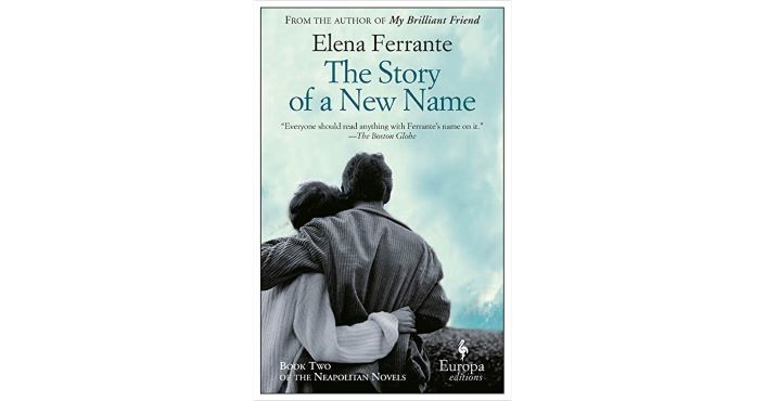Image of book cover 'The Story of a New Name' by Elena Ferrante