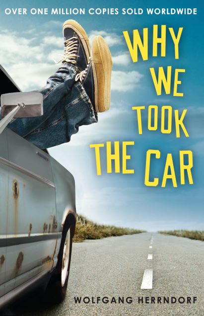 Image of the cover of the novel 'Why we took the car' by Wolfgang Herrndorf