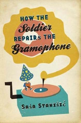 Book cover image of How the soldier repairs the gramophone, image shows a cartoon-like colourful depiction of a wind up old fashioned gramophone with horn