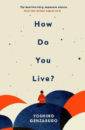 Book Cover for How do you live by Genzaburo Yoshino. Cover shows the itle and a lone figure dressed in a kimono style outfit with his back to us facing what might be the universe.