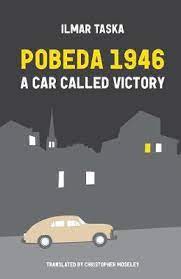 Book cover for Pobeda 1946 - A car called victory by Ilmar Taska. Image shows a light coloured car in the foreground against the silhouette of some houses and a church tower.