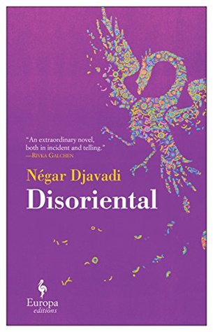 Book cover for Disoriental by Négar Djavadi shows a colourful phoenix on a purple background