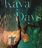 Kaya Days