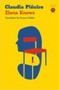 Cover image for Elena Knows by Claudia Pineiro, image shows a yellow background with silhouette graphic in bright blue of a woman in profile and a red chair superimosed.