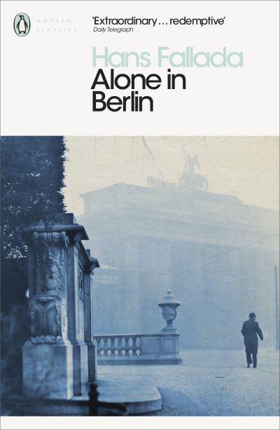 Cover image of Alone in Berlin by Hans Fallada show a black and white photo of 1940s Berlin in the fog