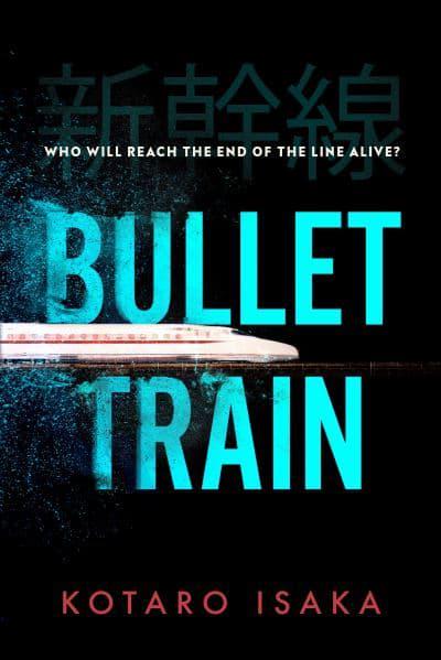 Image shows cover of Bullet Train by Kotaro Isaka