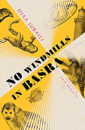 Cover image for No Windmills in Basra, shows the yellow sails of a windmill with line drawings of amimals, birds a lighthouse and a wristwatch